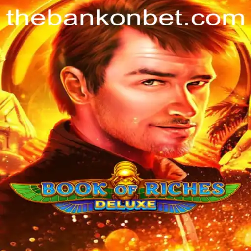 Exploring the World of 'Book of Riches Deluxe': A Bankonbet Gaming Experience
