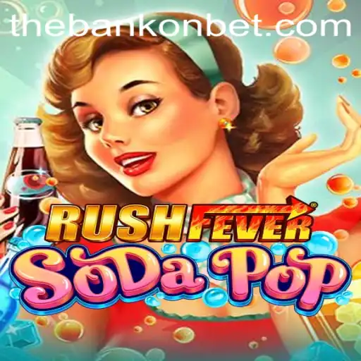 RushFeverSodaPop: Dive into the Exciting World of Bankonbet Gaming