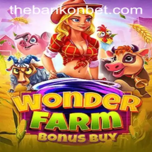 Explore the Exciting World of WonderFarmBonusBuy Featuring Bankonbet